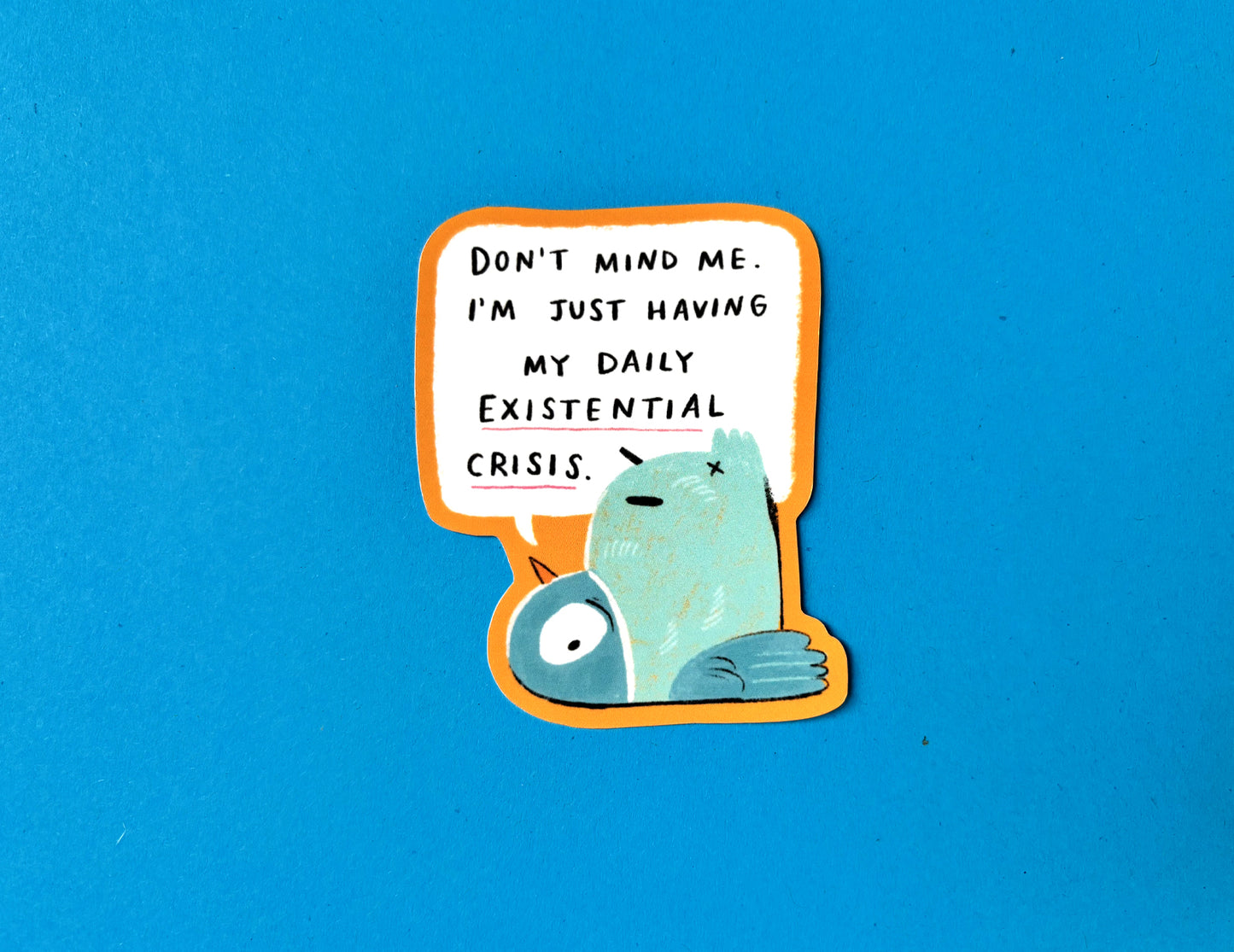 Existential Crisis sticker