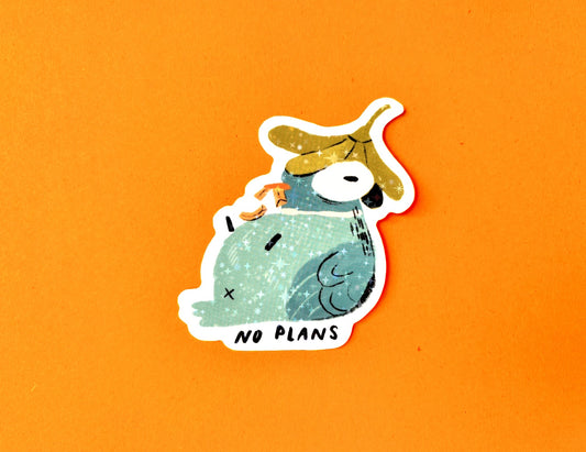 No Plans sticker